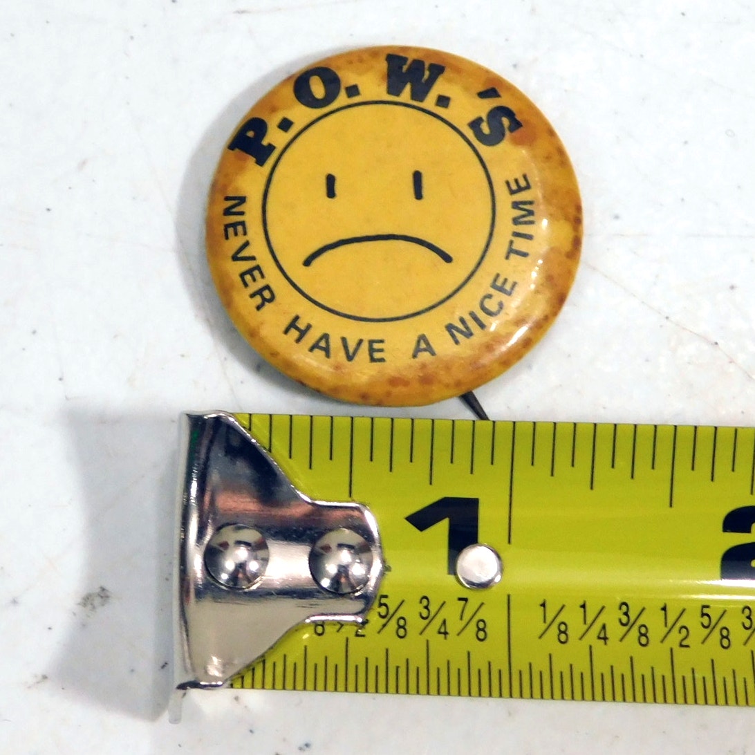 Vintage "P.O.W.'s Never Have A Nice Time" Pinback Button - 1" Diameter