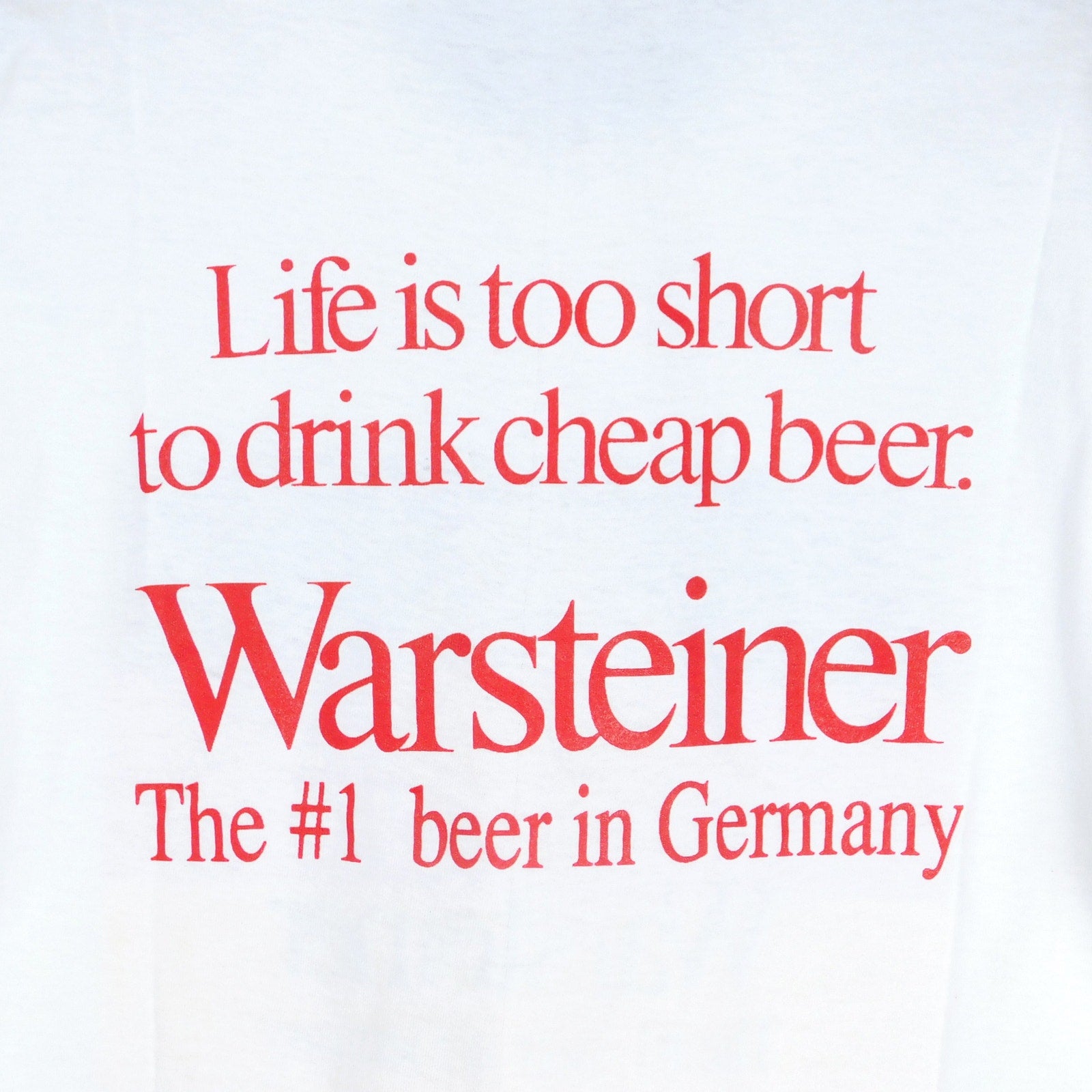 VTG 90s Warsteiner Beer T Shirt XL Life Is Too Short To Drink Cheap Beer Red Txt