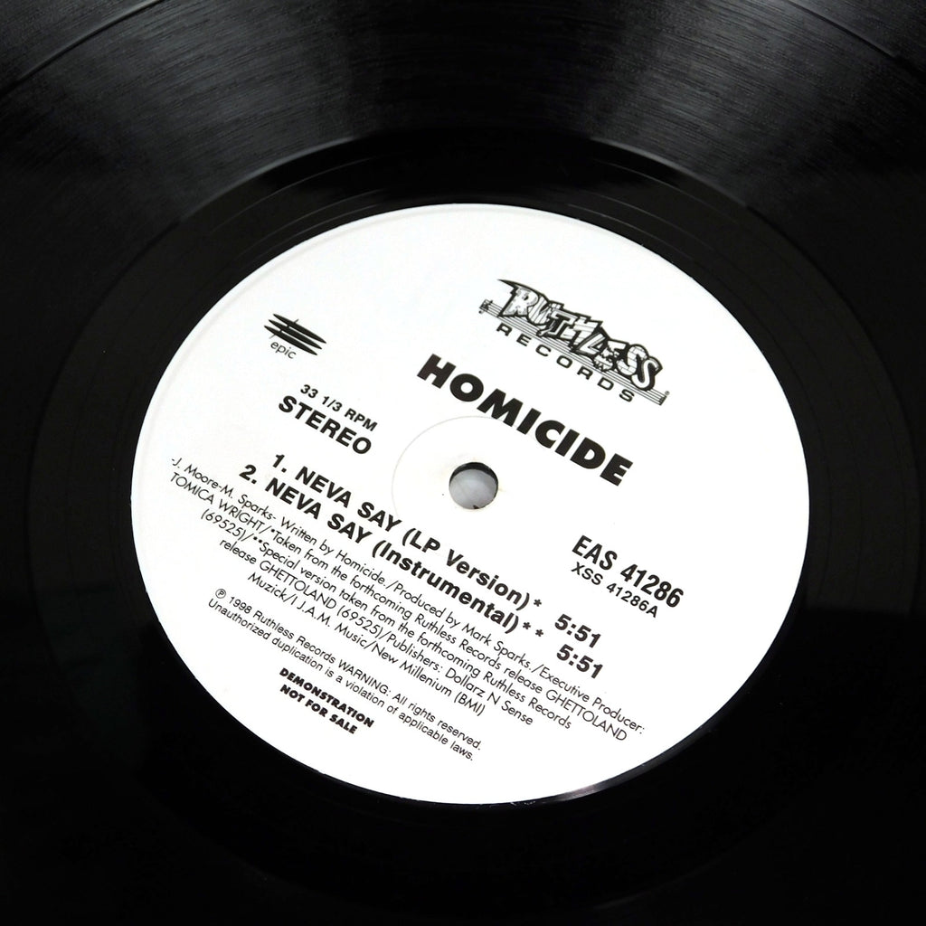 Homicide Neva Say Promo Vinyl LP Single 1998 Ruthless Records EAS 41286