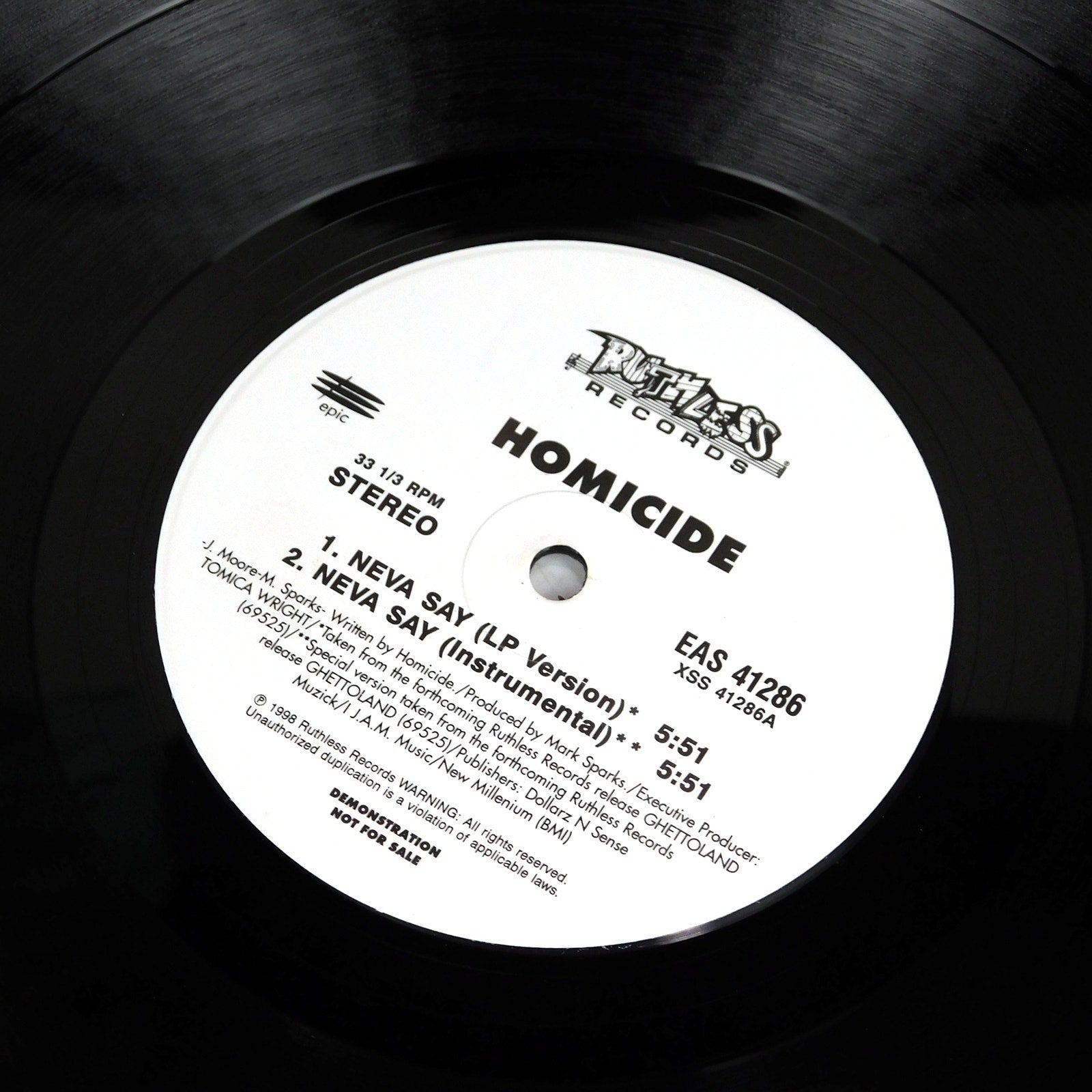 Homicide Neva Say Promo Vinyl LP Single 1998 Ruthless Records EAS 41286